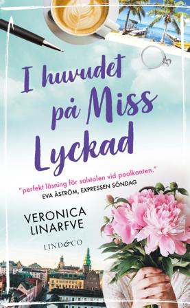 I huvudet på Miss Lyckad - Bok av Veronica Linarfve - Pocket