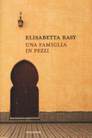 Una famiglia in pezzi Elisabetta Rasy