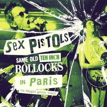 Same old ten inch bollocks in paris Sex Pistols