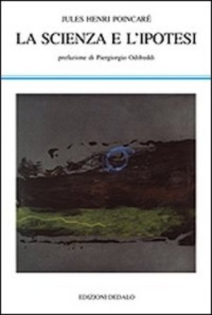 La scienza e l'ipotesi Jules-Henri Poincaré