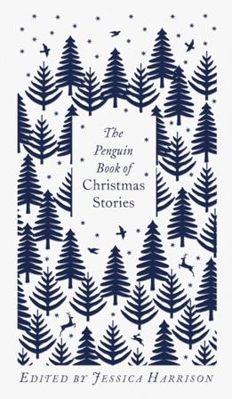 Penguin Book of Christmas Stories - From Hans Christian Andersen to Angela - Bok - Inbunden