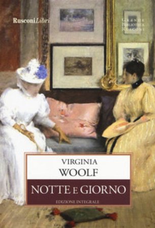 Notte e giorno. Ediz. integrale Virginia Woolf
