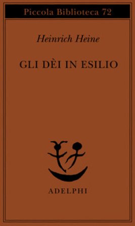 Gli dèi in esilio Heinrich Heine