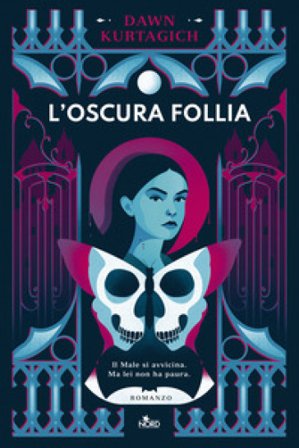 L'oscura follia Dawn Kurtagich