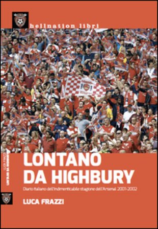 Lontano da Highbury Luca Frazzi