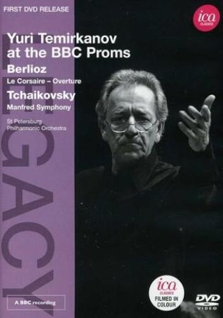 Yuri Temirkanov: At The BBC Proms - Berlioz, Tchaikovsky