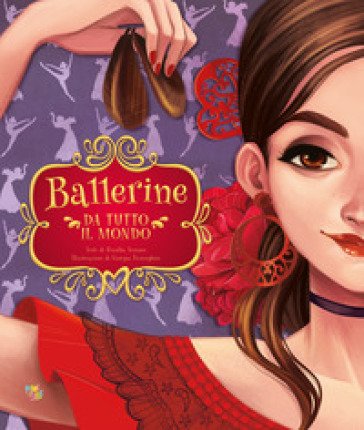 Ballerine da tutto il mondo. Ediz. a colori Rosalba Troiano