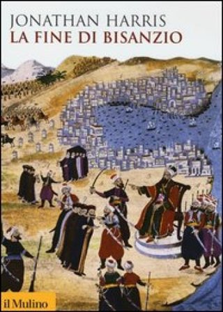 La fine di Bisanzio Jonathan Harris