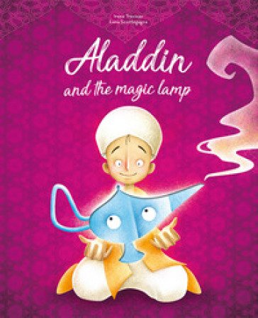 Aladdin and the magic lamp. Die-cut reading. Ediz. a colori Irena Trevisan