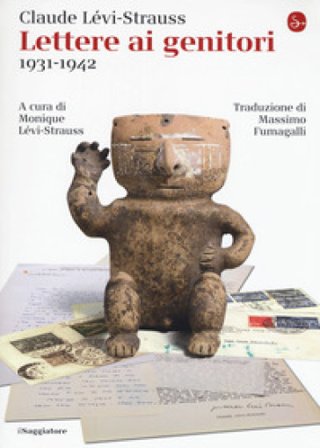 Lettere ai genitori (1931-1942) Claude Levi-Strauss