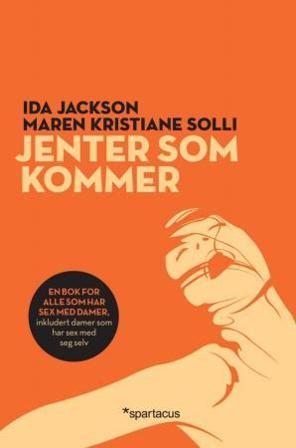 Jenter som kommer - Bok av Ida Jackson & Maren Kristiane Solli - Pocket