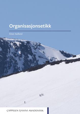 Organisasjonsetikk - Bok av Einar Aadland - Paperback