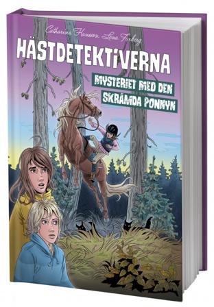 Mysteriet med den skrämda ponnyn - Bok av Catharina Hansson - Kartonnage