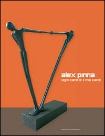 Alex Pinna. Ogni cane è il mio cane NA