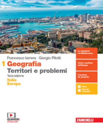 Geografia: Territori e problemi. Per le Scuole superiori. Con e-book. Con espansione online. Vol. 1: Italia e Europa Francesco Iarrera