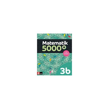Matematik 5000+ Kurs 3b Lärobok Upplaga 2021 (häftad)