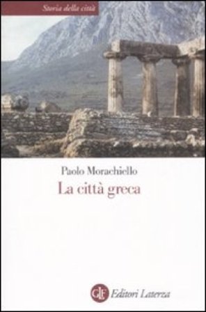 La città greca Paolo Morachiello