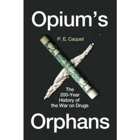 Opium’s Orphans (inbunden, eng)