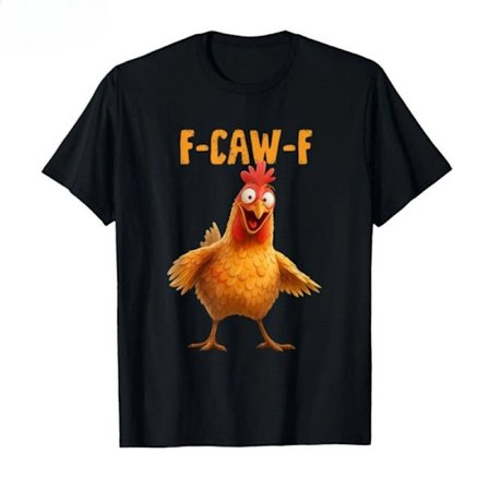 Rolig Kyckling Humor F-Caw-F T-shirt