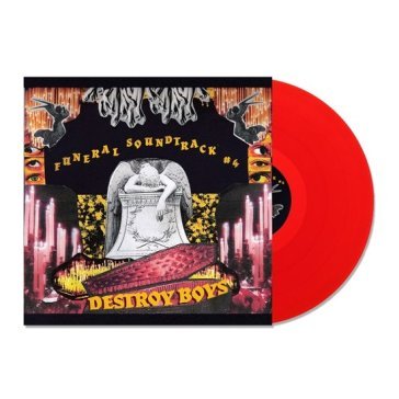 Funeral soundtrack #4 DESTROY BOYS