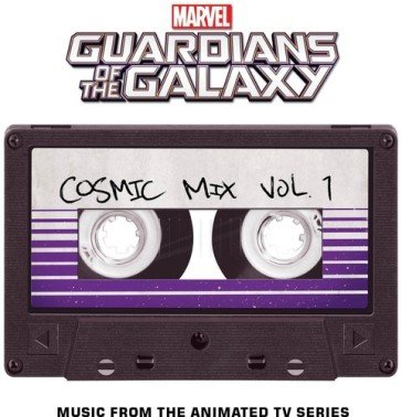 Guardians of the galaxy cosmic mix vol 1 O. S. T. -Guardians
