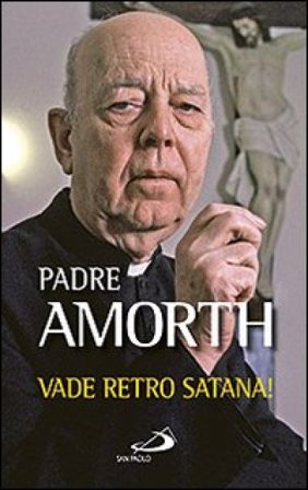 Vade retro Satana! Gabriele Amorth