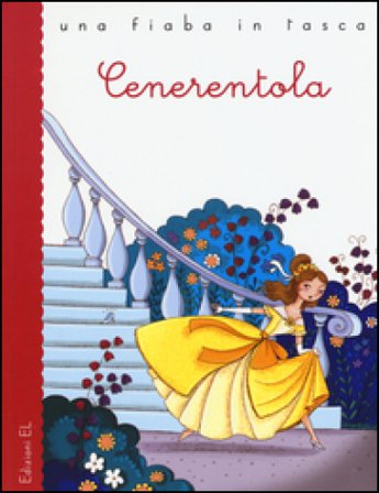 Cenerentola da Charles Perrault. Ediz. illustrata Roberto Piumini