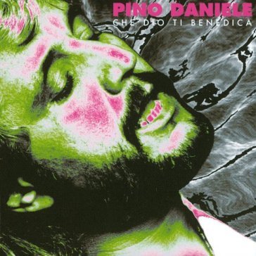 Che dio ti benedica Pino Daniele