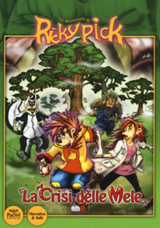 La crisi delle mele. Le avventure di Ricky Pick Umberto Macchi
