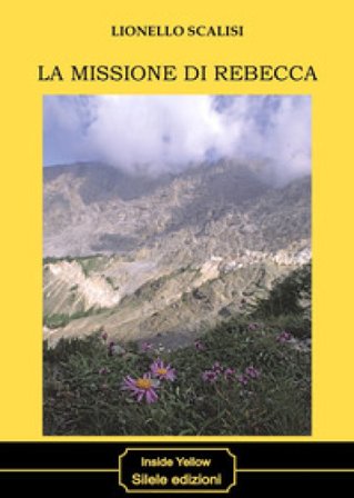 La missione di Rebecca Lionello Scalisi