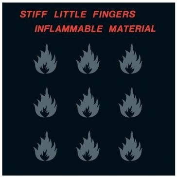 Inflammable material Stiff Little Fingers