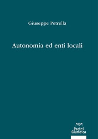 Autonomia ed enti locali Giuseppe Petrella