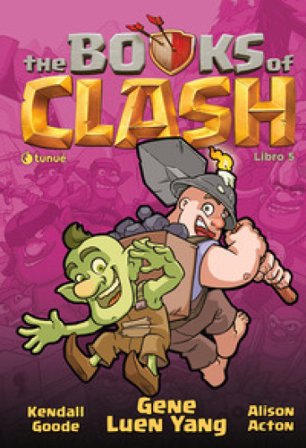 The Books of Clash. Le leggende leggendarie delle leggendarissime imprese. Vol. 5 Gene Luen Yang