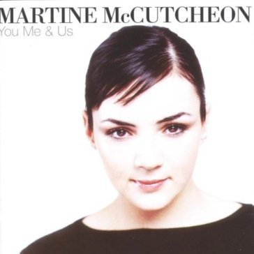 You, me and us Martine McCutcheon