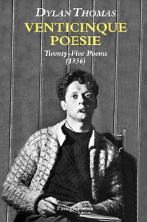 Venticinque poesie Dylan Thomas