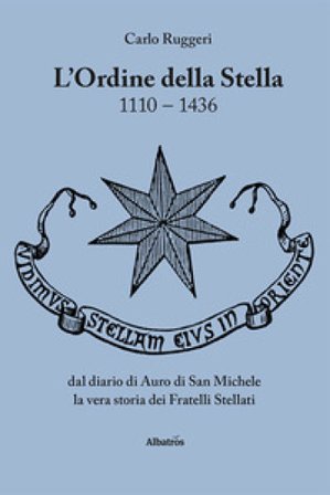 L'Ordine della Stella 1110-1436 Carlo Ruggeri