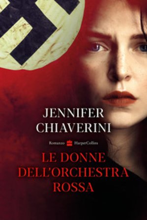 Le donne dell'orchestra rossa Jennifer Chiaverini