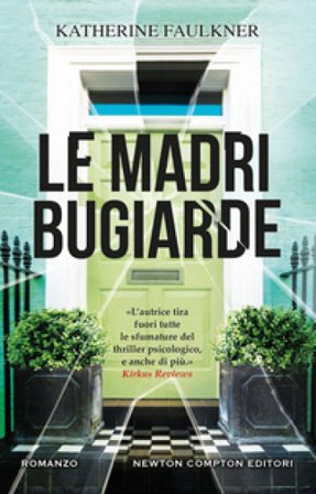 Le madri bugiarde Katherine Faulkner