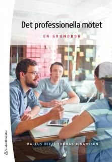 Det professionella mötet - En grundbok, ISBN: 9789144105956