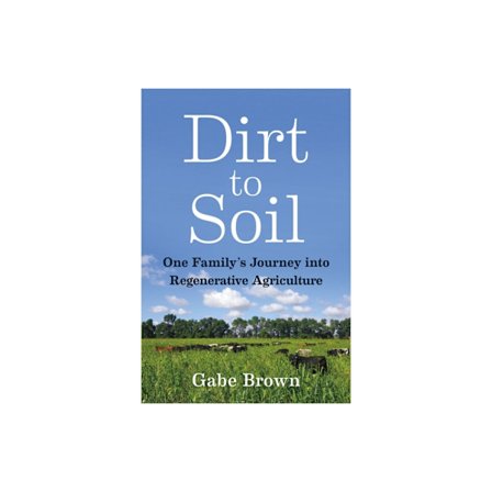 Dirt to Soil (häftad, eng)
