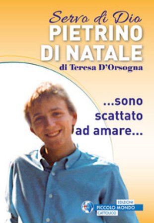 Pietrino Di Natale... Sono scattato ad amare... Teresa D'Orsogna
