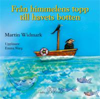 Från himmelens topp till havets botten - Ljudbok av Martin Widmark - CD