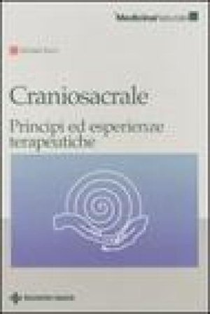 Craniosacrale. Principi ed esperienze terapeutiche Michael Kern