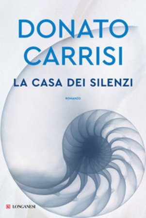 La casa dei silenzi Donato Carrisi