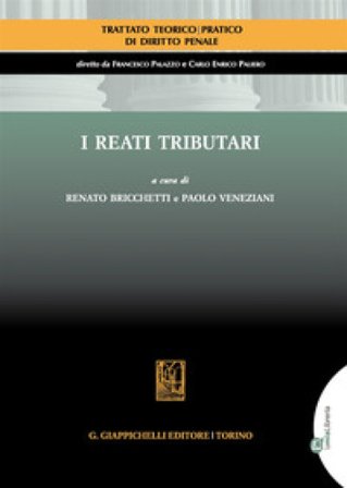 I reati tributari. Con Contenuto digitale per accesso online