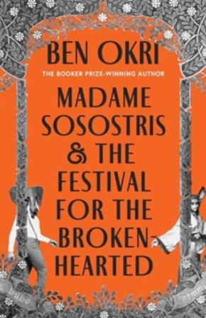 Madame Sosostris & the Festival for the Broken-Hearted