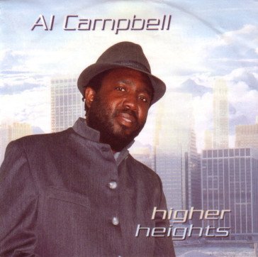 Higher heights AL CAMPBELL