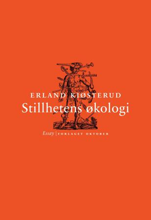 Stillhetens økologi - Bok av Erland Kiøsterud - Hardback