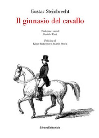 Il ginnasio del cavallo Gustav Steinbrecht Gustav Steinbrecht