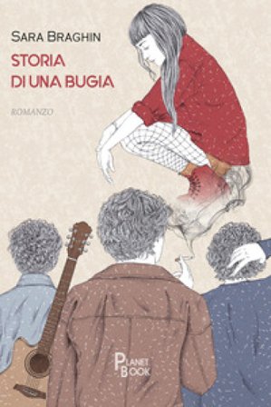 Storia di una bugia Sara Braghin